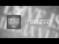 Shanty - Love Is {Deja Vu} (Lyric Video) [Feat. Pretty Rico]