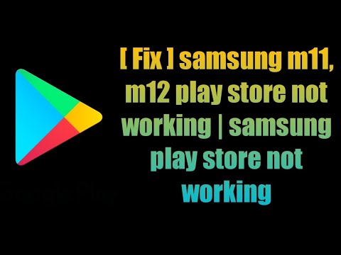 [ Fix ] samsung m11, m12 play store not working | samsung play store not working