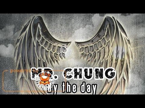 Mr. Chung - By The Day - March 2017