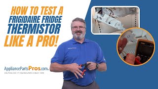 How to Test a Frigidaire Refrigerator Thermistor