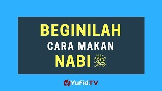 Download lagu Begini Cara Makan Nabi shallallahu 'alaihi wa sallam (Tips Cara Hidup Sehat Ala Nabi) mp3 Download lagu Begini Cara Makan Nabi shallallahu 'alaihi wa sallam (Tips Cara Hidup Sehat Ala Nabi) mp3