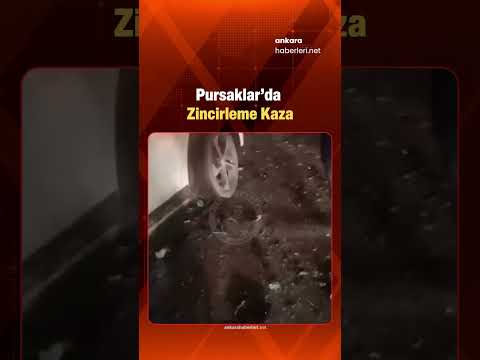 Ankara’da zincirleme kaza: Pursaklar’da 4 aracın karıştığı kazada 8 kişi yaralandı