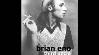 Brian Eno - Third Uncle