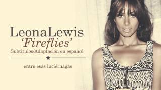 Leona Lewis - Fireflies (Subtitulos en Español)