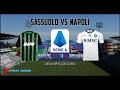 SASSUOLO vs NAPOLI | SERIE A - RECUPERO 21° Giornata | #live #livestream