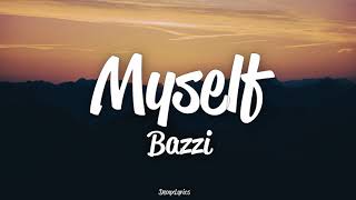 Bazzi - Myself (Lyrics)