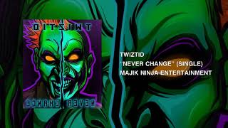Twiztid - Never Change