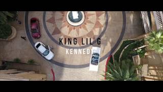 KING LIL G - Kennedy (Official Music Video)