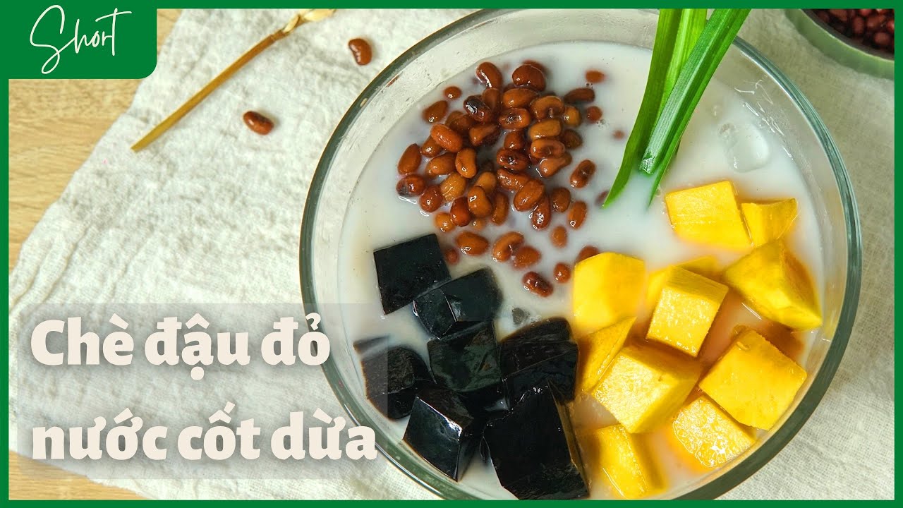 Chè đậu đỏ sương sáo nước cốt dừa