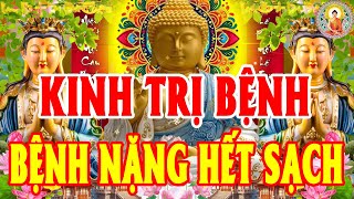 Dù Nghe Nửa Giây Kinh Này Bệnh Tật Hết, Oan Nghiệp Tiêu, Tài Lộc Về Đầy Nhà – Kinh Phật Linh Ứng