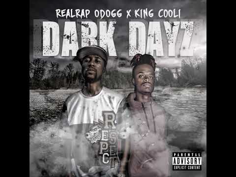 DARK DAYZ - RealRap ODogg X King Cooli