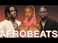 AFROBEAT ALL TIME BEST VIDEO MIX 25 24 23 22 AYRA STARR REMA FIREBOY ASAKE BURNA WIZKID KIZZ