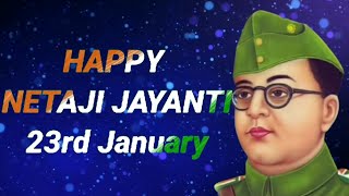 Netaji Subhash Chandra Bose Jayanti 23rd January WhatsApp Status Video।