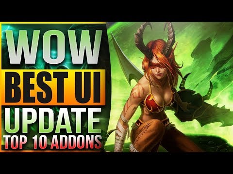 BEST UI UPDATED - TOP 10 BEST WOW LEGION ADDONS