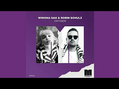 Winona Oak & Robin Schulz - Oxygen (Extended Mix)