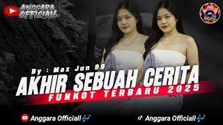 Download lagu FUNKOT AKHIR SEBUAH CERITA | TERBARU 2025 | BY MAZ JUN 99  mp3