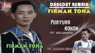 Download lagu FIRMAN TOHA - PUNTUNG ROKOK (  Video Musik ) HD mp3