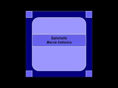 "Salvitelle"- Marcia Sinfonica - F. Cardaropoli