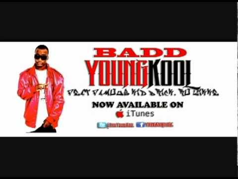 Bad(You Bad)- Young Kool Feat Famous Kid Brick, Ro Wikke [Audio 2012]