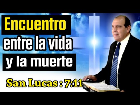 Powerful Christian Preaching // SAINT LUKE 7:11 // MEETING BETWEEN LIFE AND DEATH 2020