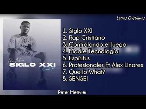 Peter Metivier - SIGLO XXI - (Álbum Cristiano 2021)