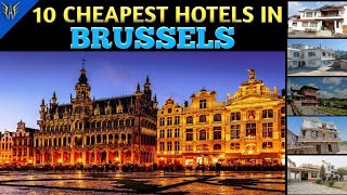 Brussels Hotels | 10 Cheapest hotels in  Brussels | Hotels near Brussels Interna