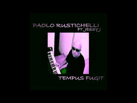 Tempus Fugit - Paolo Rustichelli Ft. Jessy J