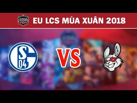 Highlights: S04 vs MSF | FC Schalke 04 vs Misfits Gaming | LCS Châu Âu Mùa Xuân 2018