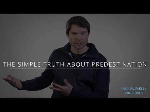 The Simple Truth About Predestination | Andrew Farley