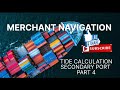 TIDE CALCULATION SECONDARY PORT PART 4 MERCHANT NAVIGATION