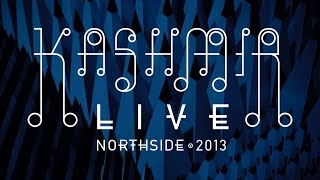Kashmir Live at NorthSide 2013