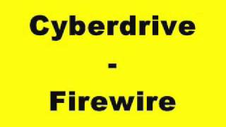 Cyberdrive - Firewire