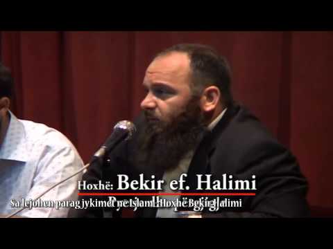 Sa lejohen paragjykimet në Islam - Hoxhë Bekir Halimi