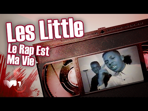 Les Little - Le Rap Est Ma Vie