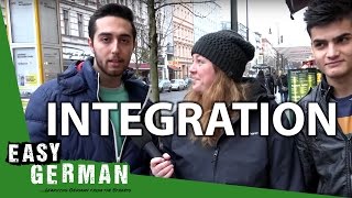 Easy German 130 - Integration (with Abdul and Allaa from German LifeStyle)