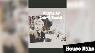 Gümüş Ay (House Mix) (Short Versiyon) (Radio Edit) - Lab-İ Rent6 