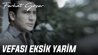 Vefası Eksik Yarim Music Video