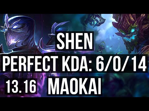SHEN vs MAOKAI (TOP) | 6/0/14, 2.5M mastery, 1700+ games, Dominating | KR Grandmaster | 13.16