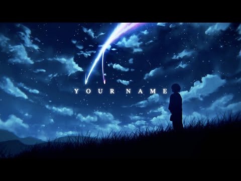Visuals - Your Name (4K)