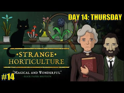 STRANGE HORTICULTURE Full Gameplay Part 14 - Day 14: Thursday - YouTube
