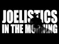 Joelistics - 'In The Morning' [Official Video ...