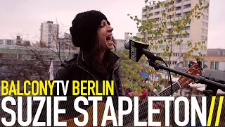 SUZIE STAPLETON - WHAT WAS (BalconyTV)