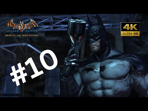Batman Arkham Asylum gameplay walkthrough Part 10 | RTX 4090 i9 13900K | 4K #batman