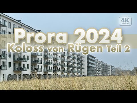 Der Koloss von Rügen: Prora 2024 - Teil 2 (4K Walk)