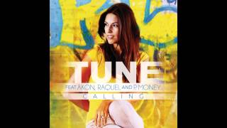 Tune feat Akon, Raquel & P.Money - Calling (Moodies remix) [Soundz Good]