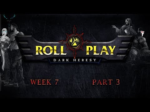 RollPlay Dark Heresy: Week 7, Part 3 - Warhammer 40K Campaign