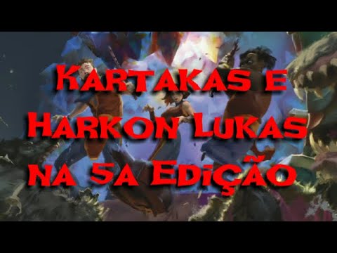 Kartakass e Harkon Lukas na 5a Edição - Lendas de Ravenloft