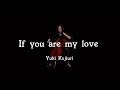 If you are my love 