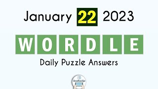Wordle January 22 2023 Today Answer
