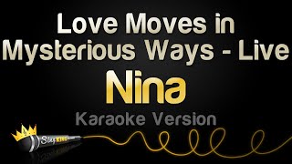 Download lagu Nina - Love Moves in Mysterious Ways - Live (Karaoke Version) mp3